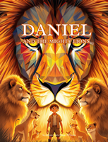 Daniel and the Mighty Lions